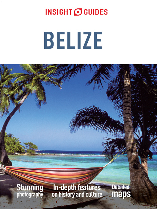 Title details for Insight Guides: Belize by Insight Guides - Available